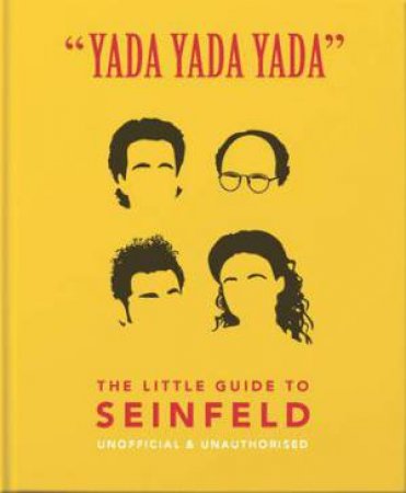 The Little Guide To Seinfeld (Yada Yada Yada) by Various