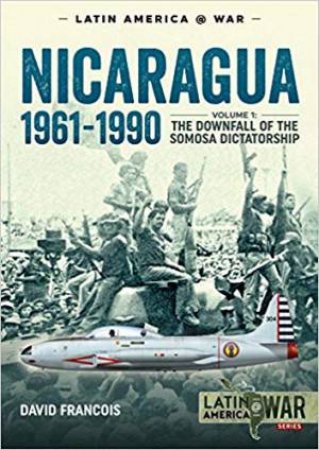 Nicaragua, 1961-1990 by David Francois