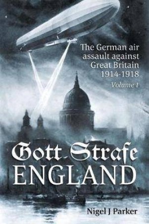 Gott Strafe England by Nigel J. Parker