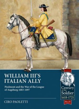 William III's Italian Ally by Ciro Paoletti