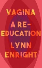 Vagina A ReEducation