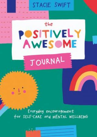 Positively Awesome Journal by Stacie Swift