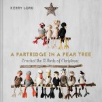 A Partridge In A Pear Tree Crochet The 12 Birds Of Christmas