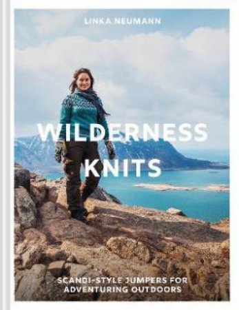 Wilderness Knits by Linka Neumann