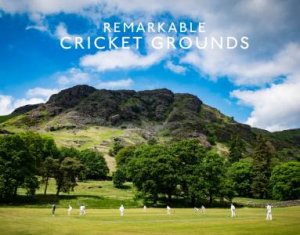 Remarkable Cricket Grounds by Brian Levison