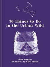 50 Things To Do In The Urban Wild