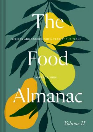 The Food Almanac 2 by Miranda York