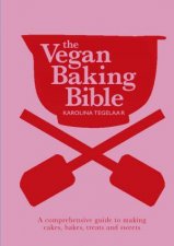 The Vegan Baking Bible