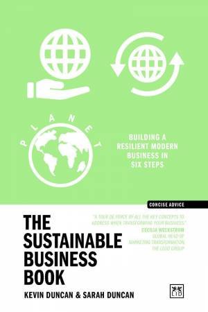 Sustainable Business Book: Building a Resilient Modern Business in Six Stages by KEVIN DUNCAN