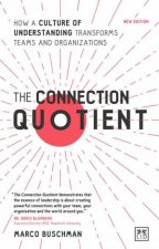 Connection Quotient How a Culture of Understanding Transforms Teams and Organizations