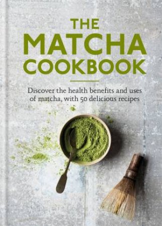 The Matcha Cookbook by Aster