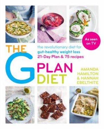 The G Plan Diet by Amanda Hamilton & Hannah Ebelthite