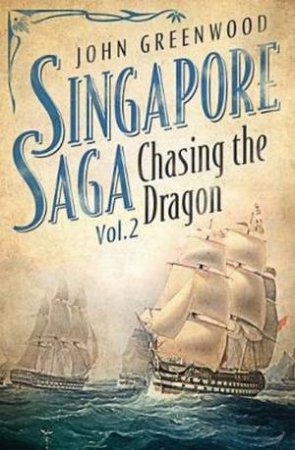 Chasing The Dragon by John D. Greenwood