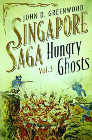 Hungry Ghosts by John D. Greenwood