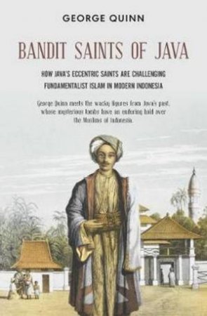 Bandit Saints of Java by George Quinn