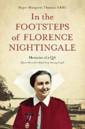 In The Footsteps Of Florence Nightingale by Margaret Thomas