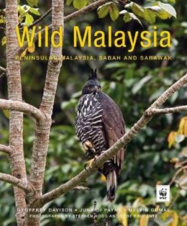 Wild Malaysia (2nd Ed) by Geoffrey Davison