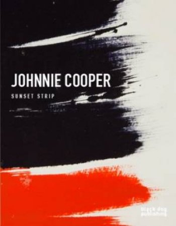 Johnnie Cooper: Sunset Strip by Johnnie Cooper