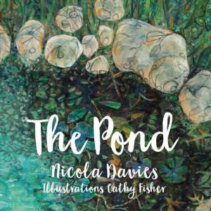 Pond by NICOLA DAVIES