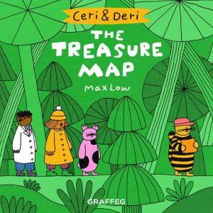 Ceri and Deri: The Treasure Map by MAX LOW