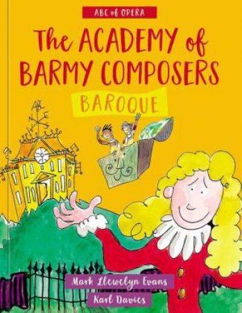 ABC of Opera: Baroque by MARK LLEWELYN EVANS