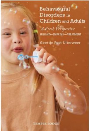 Behavioural Disorders In Children And Adults by Geertje Post Uiterweer