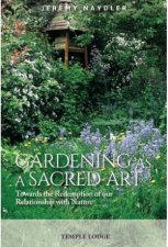 Gardening As A Sacred Art