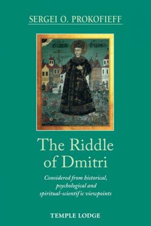 The Riddle of Dmitri by Sergei O. Prokofieff & Simon Blaxland-de Lange