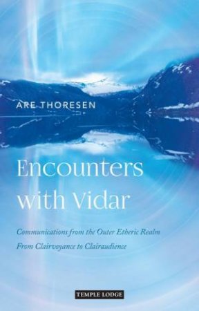 Encounters with Vidar by Are Thoresen