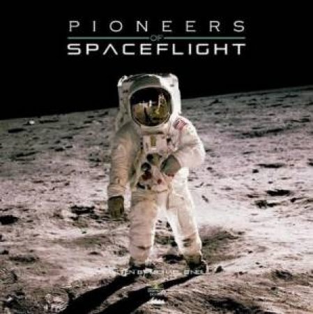 Pioneers of Spaceflight by Various