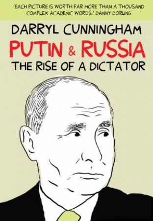 Putin & Russia by Darryl Cunningham