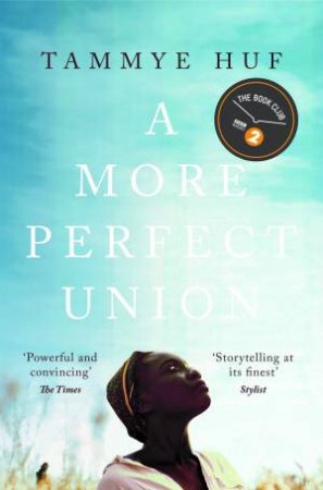 A More Perfect Union by Tammye Huf