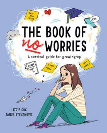 The Book Of No Worries by Lizzie Cox & Tanya Stevanovic