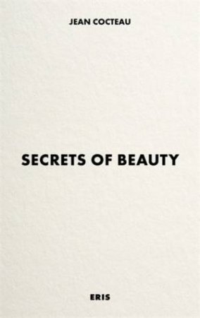 Secrets of Beauty by Jean Cocteau