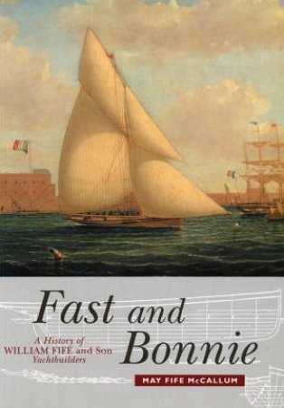 Fast And Bonnie by May Fife McCallum