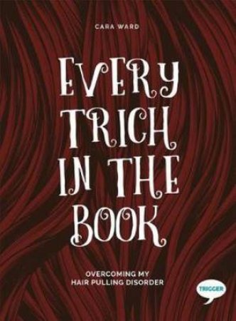 Every Trich in the Book by Cara Ward