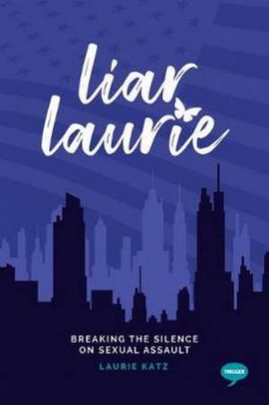 Liar Laurie by Laurie Katz