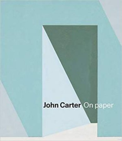 John Carter: On Paper by Stephen Bann