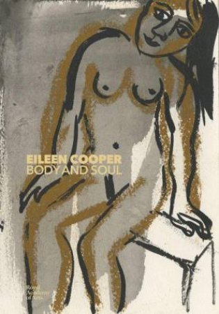 Eileen Cooper: Body and Soul by EILEEN COOPER