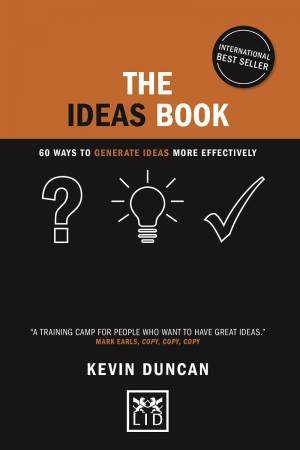 Ideas Book: 60 Ways to Generate Ideas Visually by KEVIN DUNCAN