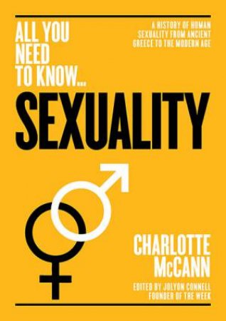 Sexuality (All You Need to Know) by Charlotte McGann