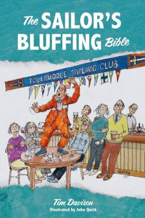 The Sailor's Bluffing Bible by Tim Davison