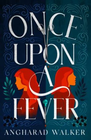 Once Upon A Fever by Angharad Walker