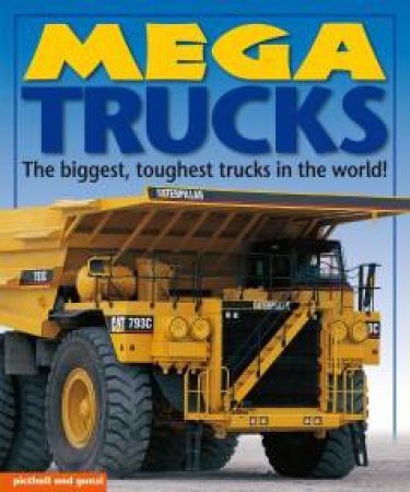 Mega Trucks by Christiane Gunzi