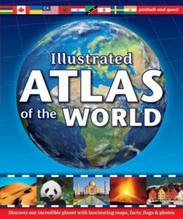 Illustrated Atlas Of The World by Various