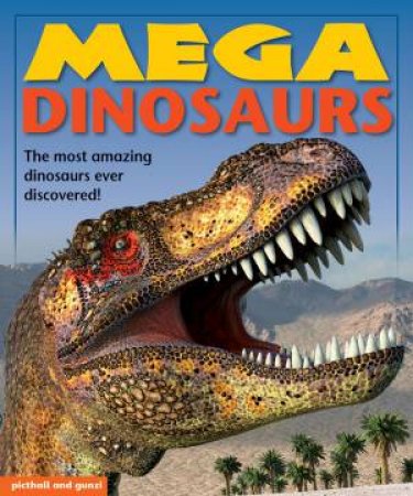 Mega Books: Dinosaurs by CHEZ PICTHALL