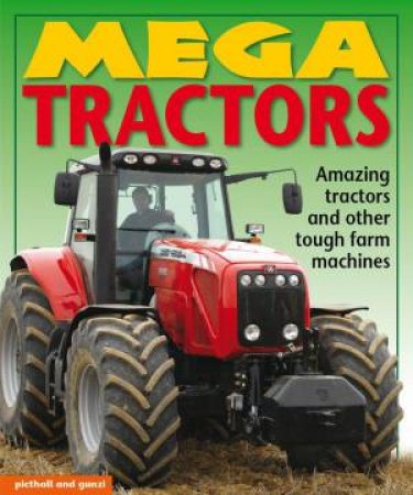 Mega Tractors by CHRISTIANE GUNZI