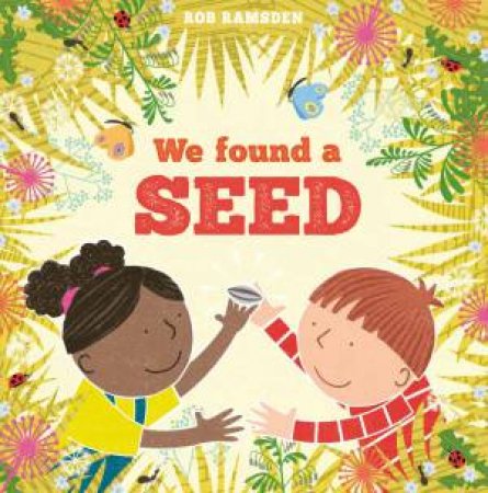 We Found A Seed by Rob Ramsden