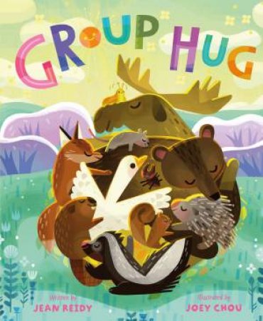 Group Hug by Jean Reidy & Joey Chou