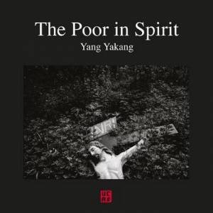 The Poor In Spirit by Yang Yankang